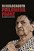 Primary photo for Mi holocausto: Philomena Franz