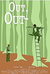 Primary photo for Out, Out-
