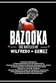 Primary photo for Bazooka: Las Batallas de Wilfredo Gomez