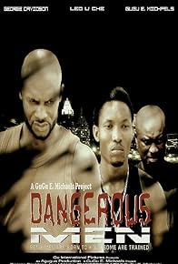Primary photo for Dangerous Men: First Chapter
