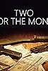 Primary photo for Two for the Money Primary photo for Two for the Money