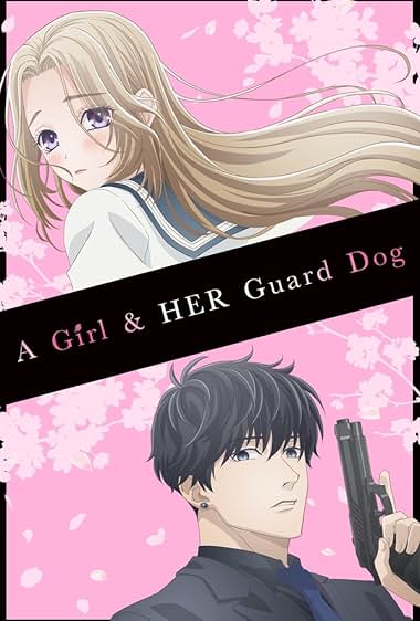 A Girl & Her Guard Dog