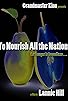 Primary photo for To Nourish All the Nations Primary photo for To Nourish All the Nations