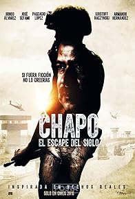 Primary photo for Chapo: el escape del siglo