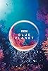 Primary photo for The Blue Planet Primary photo for The Blue Planet