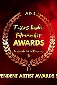 Primary photo for Texas Indie Filmmaker Awards Show Primary photo for Texas Indie Filmmaker Awards Show