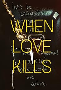 Primary photo for When Love kills