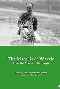 Primary photo for Marquis de Wavrin, du manoir à la jungle