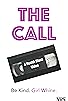 Primary photo for The Call: A Health Class Video Primary photo for The Call: A Health Class Video