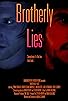 Primary photo for Brotherly Lies Primary photo for Brotherly Lies