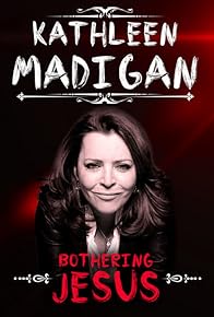 Primary photo for Kathleen Madigan: Bothering Jesus