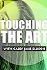 Primary photo for Touching the Art