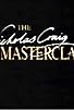 Primary photo for The Nicholas Craig Masterclass