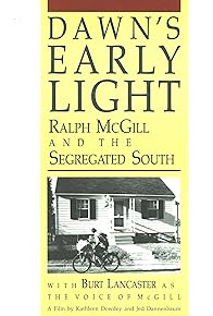 Primary photo for Dawn's Early Light: Ralph McGill and the Segregated South