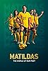Primary photo for Matildas: The World at Our Feet Primary photo for Matildas: The World at Our Feet