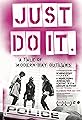 Just Do It: A Tale of Modern-day Outlaws's primary photo