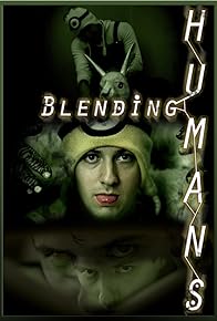Primary photo for Blending Humans