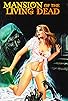 Primary photo for Mansion of the Living Dead