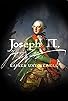 Primary photo for Joseph II - Kaiser und Rebell