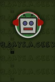 Primary photo for 8 Days a Geek