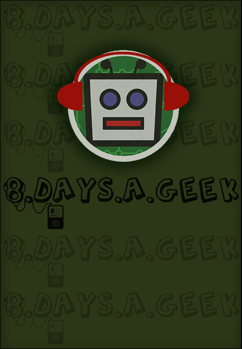 8 Days a Geek