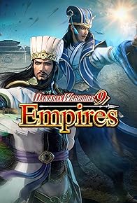 Primary photo for Dynasty Warriors 9 Empires Primary photo for Dynasty Warriors 9 Empires