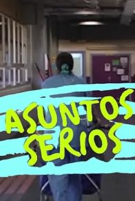 Primary photo for Asuntos serios