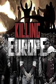 Primary photo for Killing Europe Primary photo for Killing Europe