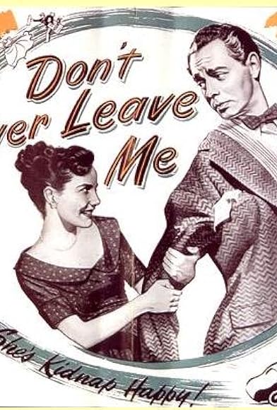 Primary photo for Don't Ever Leave Me Primary photo for Don't Ever Leave Me
