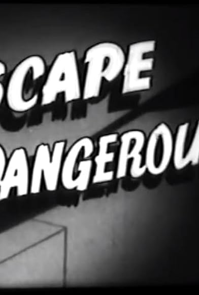 Primary photo for Escape Dangerous Primary photo for Escape Dangerous