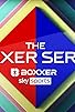 Primary photo for The Boxxer Series