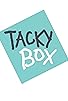 Primary photo for Tacky Box Time