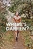 Primary photo for Where's Darren? Primary photo for Where's Darren?