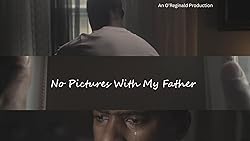 Poster of No Pictures with My Father
