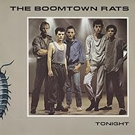 Primary photo for The Boomtown Rats: Tonight Primary photo for The Boomtown Rats: Tonight