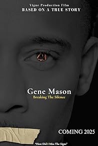 Primary photo for Gene Mason: Breaking the Silence
