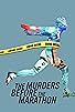 Primary photo for The Murders Before the Marathon