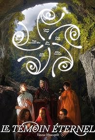 Primary photo for Le Temoin éternel