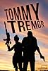 Primary photo for Tommy Tremor Primary photo for Tommy Tremor