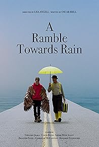 Primary photo for A Ramble Towards Rain