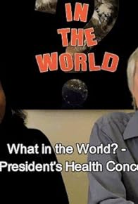 Primary photo for Does the President's Health Concern You!?