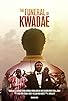 Primary photo for The Funeral of Kwadae Primary photo for The Funeral of Kwadae