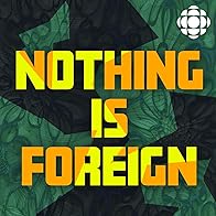Primary photo for Nothing Is Foreign