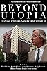 Primary photo for Beyond Utopia: Changing Attitudes in American Architecture Primary photo for Beyond Utopia: Changing Attitudes in American Architecture