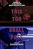 Primary photo for This Too Shall Pass