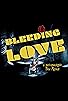 Primary photo for Bleeding Love Primary photo for Bleeding Love