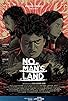 Primary photo for No Man's Land Primary photo for No Man's Land