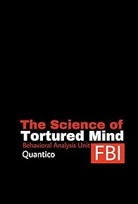 Primary photo for The Science of the Tortured Mind Primary photo for The Science of the Tortured Mind