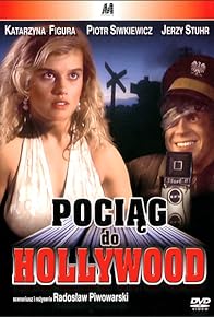 Primary photo for Pociag do Hollywood Primary photo for Pociag do Hollywood