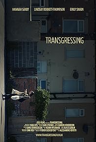Primary photo for Transgressing Primary photo for Transgressing